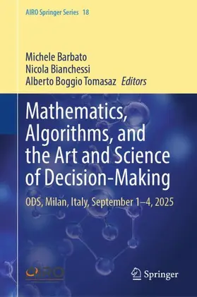 Mathematics, Algorithms, and the Art and Science of Decision-Making