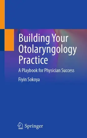 Building Your Otolaryngology Practice