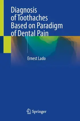 Diagnosis of Toothaches Based on Paradigm of Dental Pain