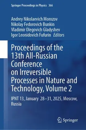 Proceedings of the 13th All-Russian Conference on Irreversible Processes in Nature and Technology, Volume 2