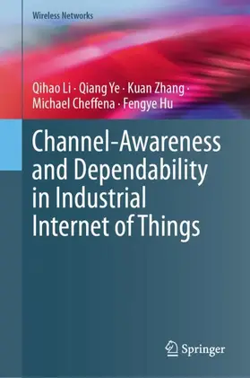 Channel-Awareness and Dependability in Industrial Internet of Things