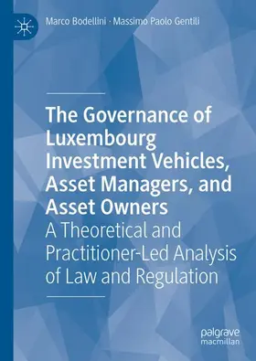 The Governance of Luxembourg Investment Vehicles, Asset Managers, and Asset Owners
