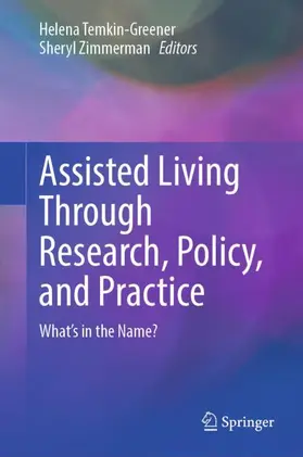 Assisted Living Through Research, Policy, and Practice
