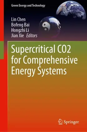 Supercritical CO2 for Comprehensive Energy Systems