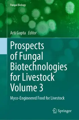 Prospects of Fungal Biotechnologies for Livestock Volume 3