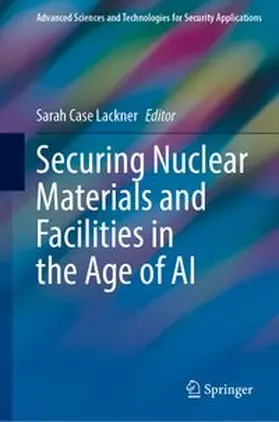 Securing Nuclear Materials and Facilities in the Age of AI