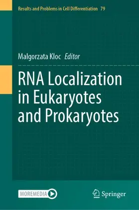RNA Localization in Eukaryotes and Prokaryotes