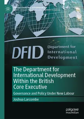 The Department for International Development Within the British Core Executive