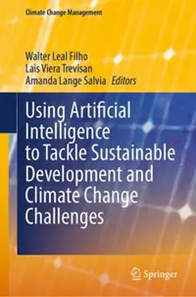 Using Artificial Intelligence to Tackle Sustainable Development and Climate Change Challenges