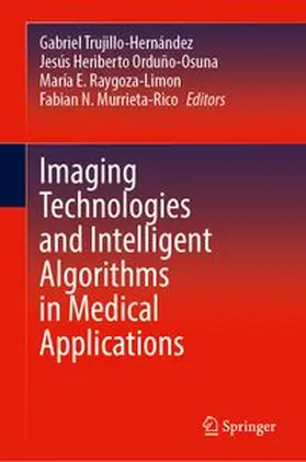 Imaging Technologies and Intelligent Algorithms in Medical Applications