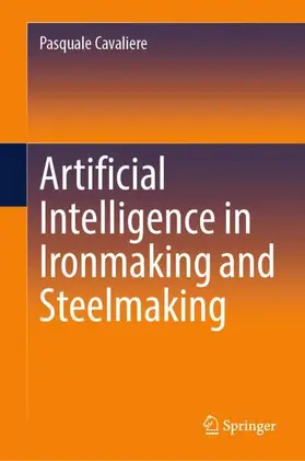Artificial Intelligence in Ironmaking and Steelmaking