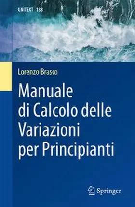 Manuale di Calcolo delle Variazioni per Principianti