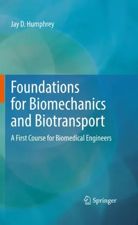 Foundations for Biomechanics and Biotransport