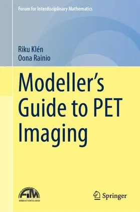 Modeller’s Guide to PET Imaging