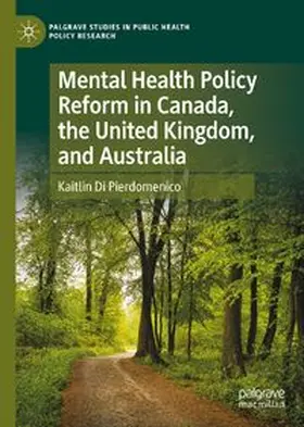 Mental Health Policy Reform in Canada, the United Kingdom, and Australia