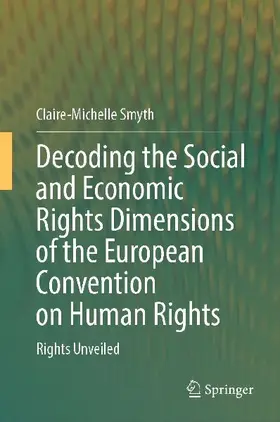 Decoding the Social and Economic Rights Dimensions of the European Convention on Human Rights