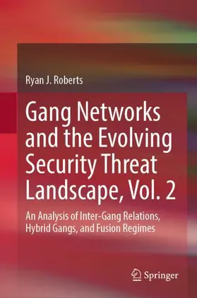Gang Networks and the Evolving Security Threat Landscape, Vol. 2