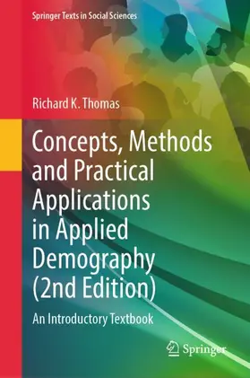 Concepts, Methods and Practical Applications in Applied Demography (2nd Edition)