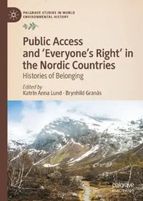 Public Access and ‘Everyone’s Right’ in the Nordic Countries
