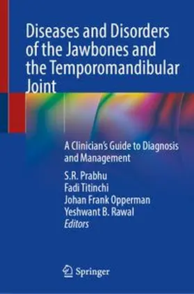 Diseases and Disorders of the Jawbones and the Temporomandibular Joint