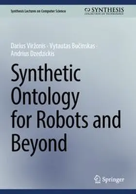 Synthetic Ontology for Robots and Beyond
