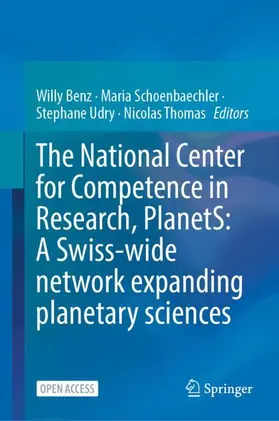 The National Center for Competence in Research, PlanetS: A Swiss-wide network expanding planetary sciences