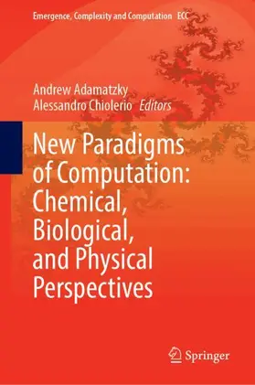 New Paradigms of Computation: Chemical, Biological, and Physical Perspectives