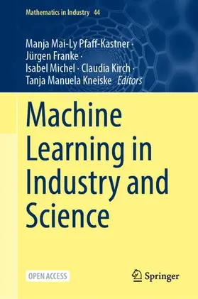 Machine Learning in Industry and Science
