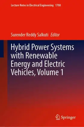 Hybrid Power Systems with Renewable Energy and Electric Vehicles, Volume 1