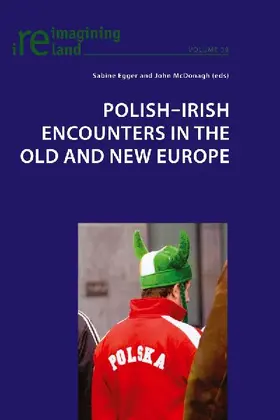 Polish-Irish Encounters in the Old and New Europe
