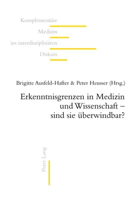 Erkenntnisgrenzen in Medizin und Wissenschaft - sind sie überwindbar?