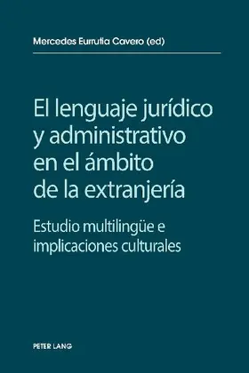 El lenguaje jurídico y administrativo en el ámbito de la extranjería