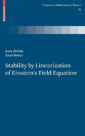 Stability by Linearization of Einstein's Field Equation
