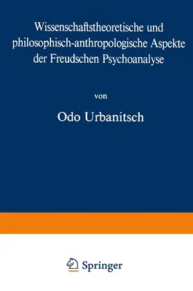 Wissenschaftstheoretische und philosophisch-anthropologische Aspekte der Freudschen Psychoanalyse