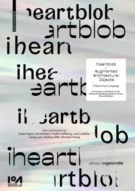 iheartblob – Augmented Architectural Objects