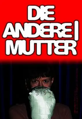 Die Andere|Mutter