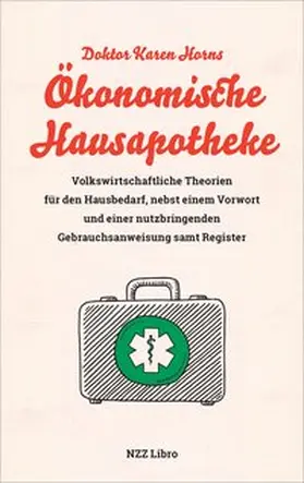 Doktor Karen Horns Ökonomische Hausapotheke