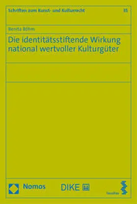 Die identitätsstiftende Wirkung national wertvoller Kulturgüter