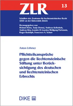 Pflichtteilsansprüche gegen die liechtensteinische Stiftung unter Berücksichtigung des deutschen und liechtensteinischen Erbrechts