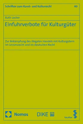 Lecher: Einfuhrverbote für Kulturgüter