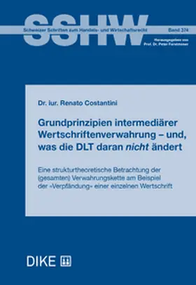 Grundprinzipien intermediärer Wertschriftenverwahrung – und, was die DLT daran nicht ändert