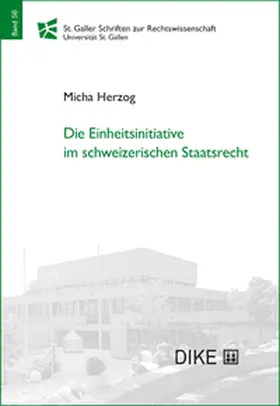 Die Einheitsinitiative im schweizerischen Staatsrecht