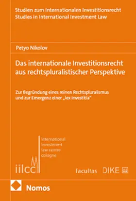 Das internationale Investitionsrecht aus rechtspluralistischer Perspektive