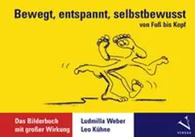 Bewegt, entspannt, selbstbewusst
