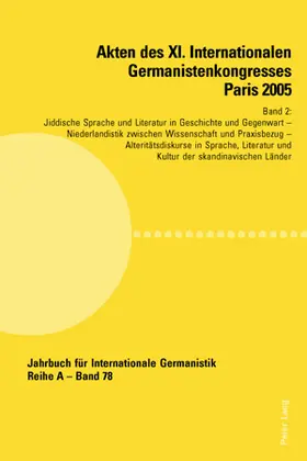 Akten des XI. Internationalen Germanistenkongresses Paris 2005- 'Germanistik im Konflikt der Kulturen'