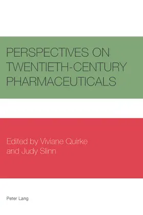 Perspectives on Twentieth-Century Pharmaceuticals
