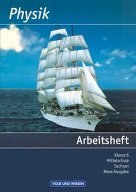 Physik - Ausgabe Volk und Wissen - Mittelschule Sachsen - 6. Schuljahr