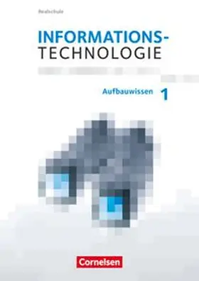 Informationstechnologie - Realschule Bayern - 7.-10. Schuljahr