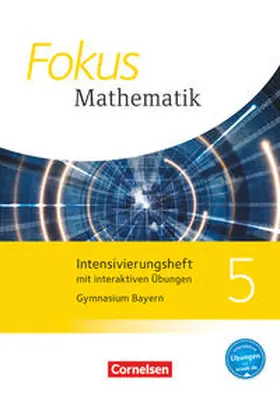 Fokus Mathematik - Bayern - Ausgabe 2017 - 5. Jahrgangsstufe