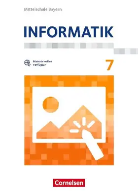 Informatik 7. Schuljahr - Mittelschule Bayern - Schülerbuch